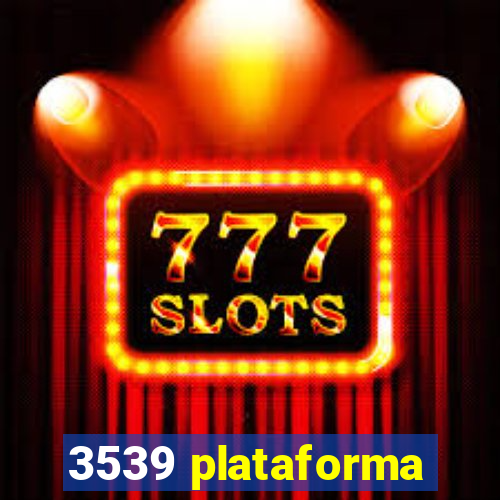 3539 plataforma